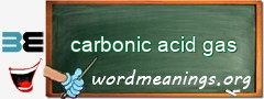 WordMeaning blackboard for carbonic acid gas